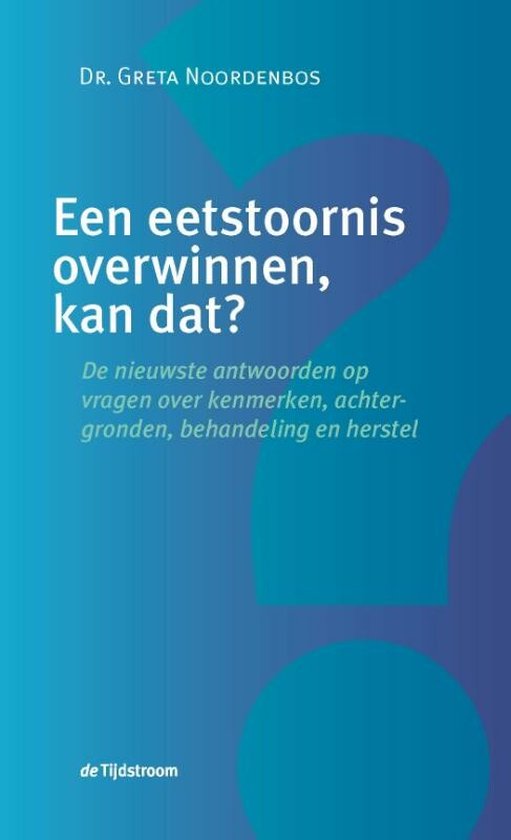 Een eetstoornis overwinnen, kan dat?