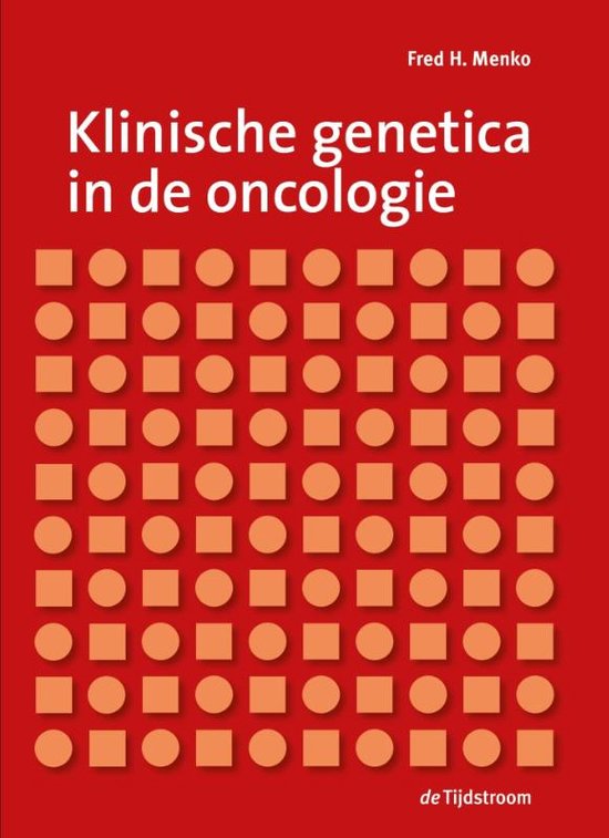 Klinische genetica in de oncologie