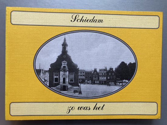 Schiedam zo was het