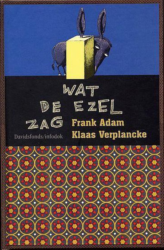 Wat de ezel zag