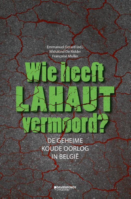 Wie heeft Lahaut vermoord?