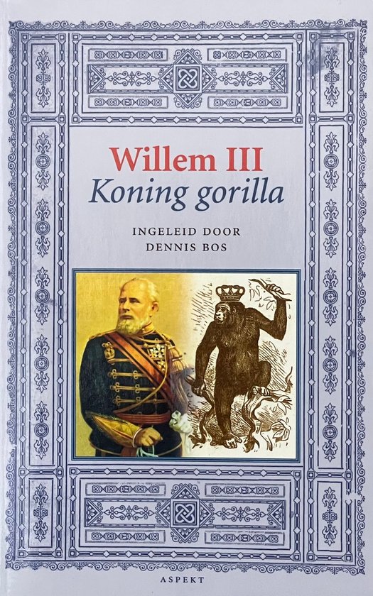 Willem IIi, Koning Gorilla