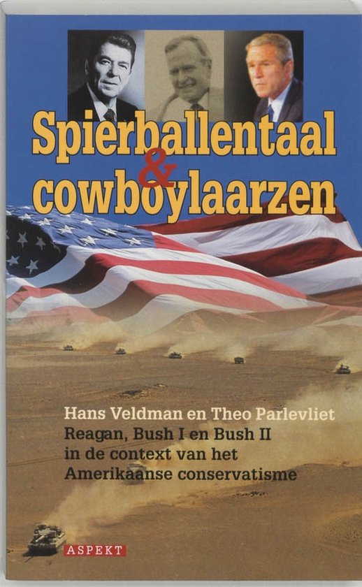 Spierballentaal en cowboylaarzen