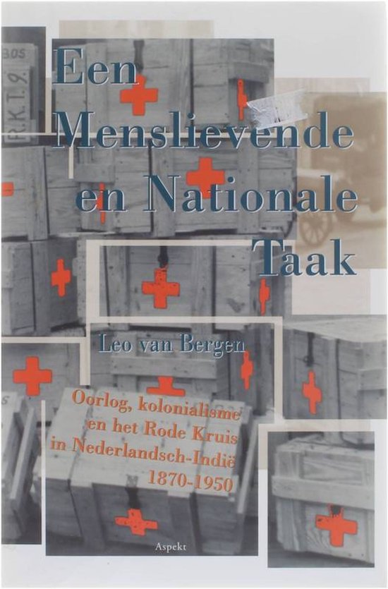 Een menslievende en nationale taak