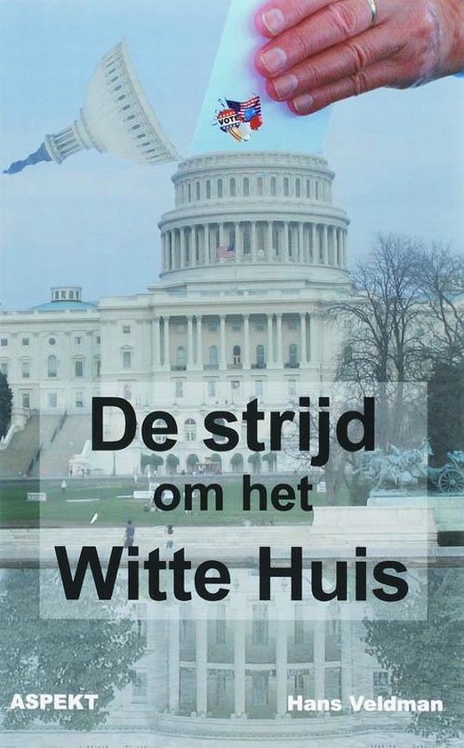 De strijd om het witte huis