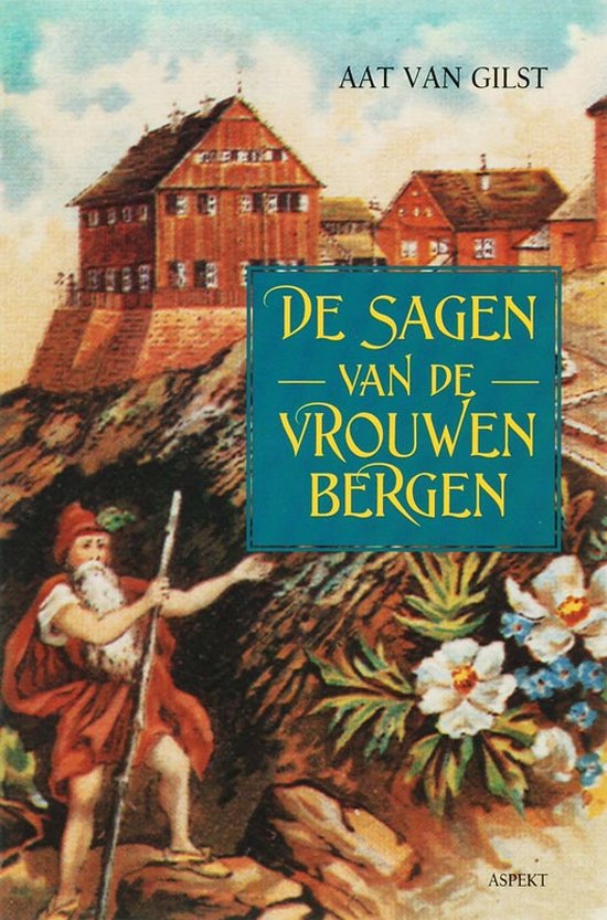 De sagen van de vrouwenbergen