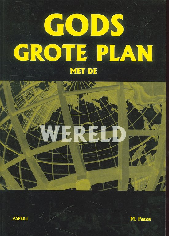 Gods grote plan met de wereld