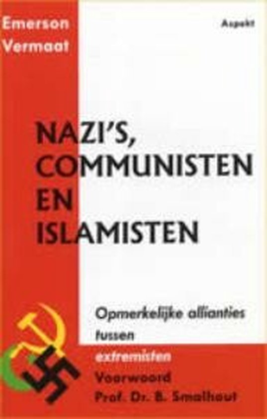 Nazi's, communisten en islamisten