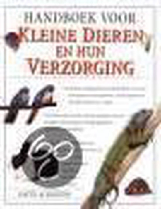 Handboek Voor Kleine Dieren En Hun Verzorging