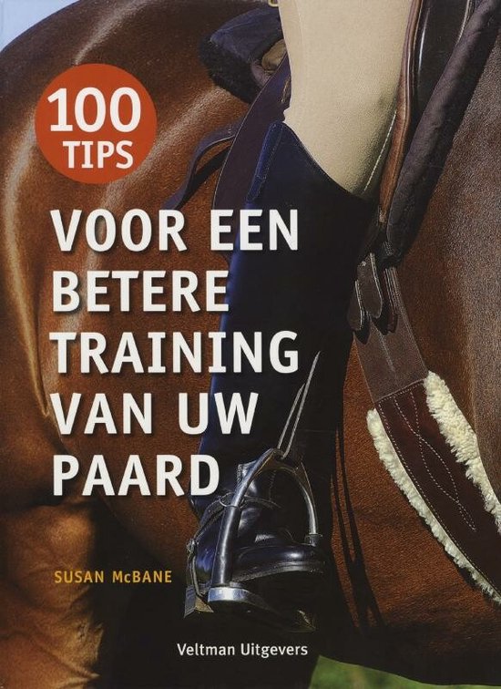 100 tips voor een betere training van uw paard