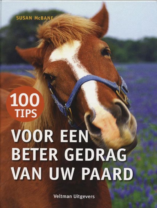 100 tips voor een beter gedrag van uw paard