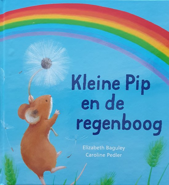 Kleine Pip En De Regenboog