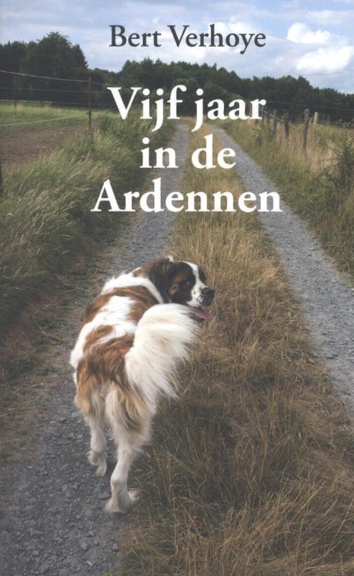 Vijf jaar in de Ardennen