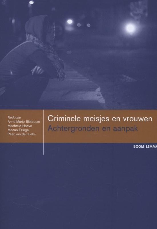 Boom studieboeken criminologie  -   Criminele meisjes en vrouwen