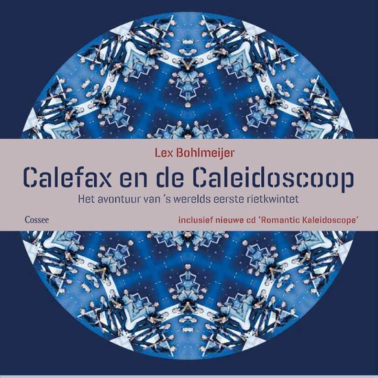 Calefax en de caleidoscoop