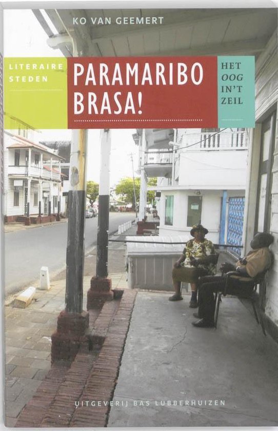 Het oog in 't zeil stedenreeks - Paramaribo brasa!