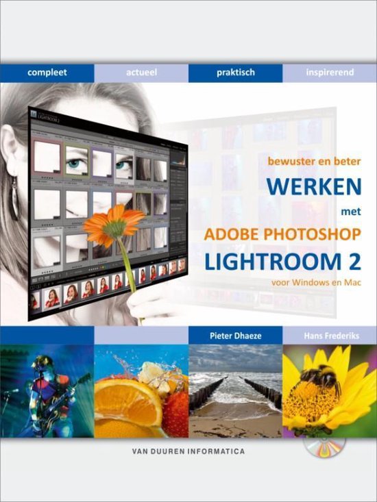 Bewuster En Beter Werken Met Adobe Lightroom + Cd-Rom