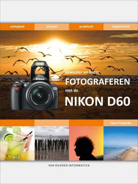 Bewuster En Beter Fotograferen Met De Nikon D60