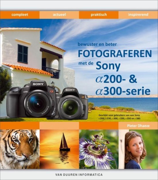 Bewuster & Beter Fotograferen  Met De Sony Alfa-Dslr