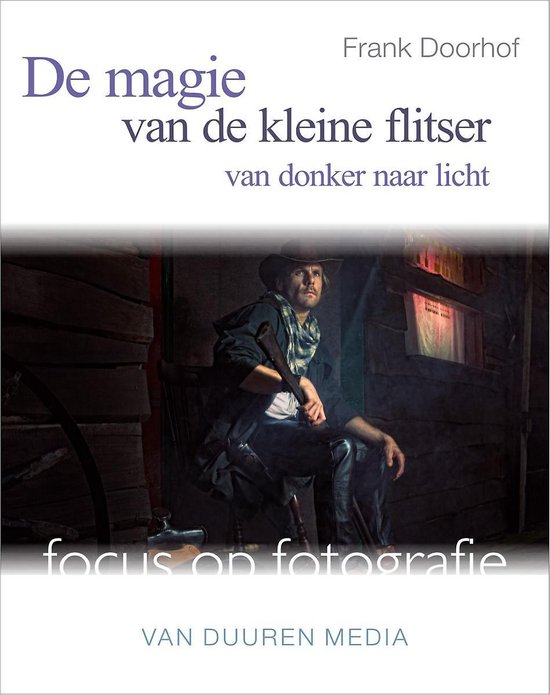 Focus op fotografie - De magie van de kleine flitser