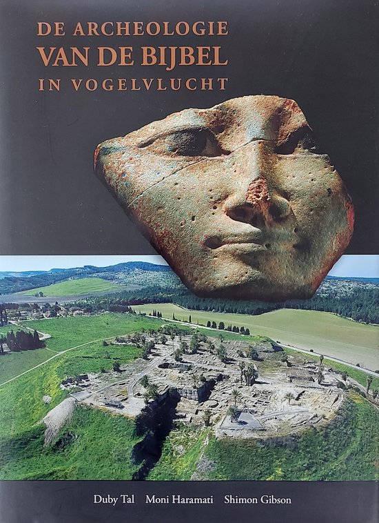 De archeologie van de Bijbel in vogelvlucht