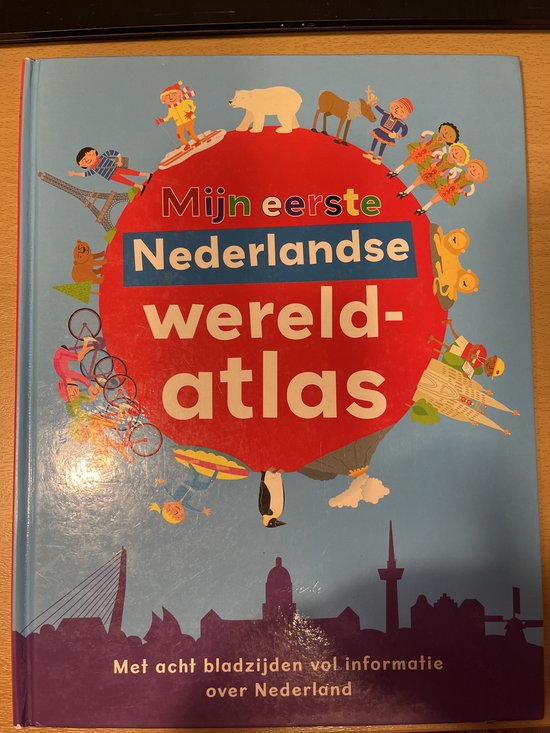 Mijn Eerste Nederlandse Wereldatlas