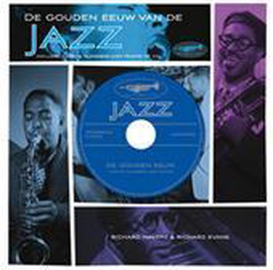 De gouden eeuw van de Jazz