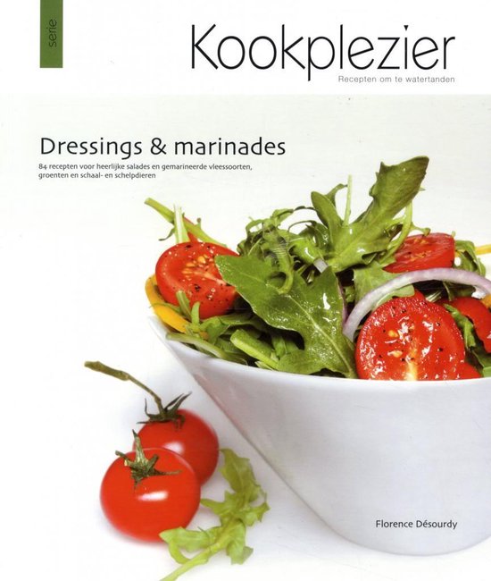 Kookplezier: Dressings & Marinades