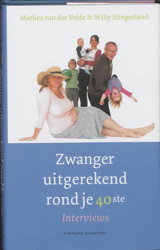 Zwanger Rond Je 40Ste