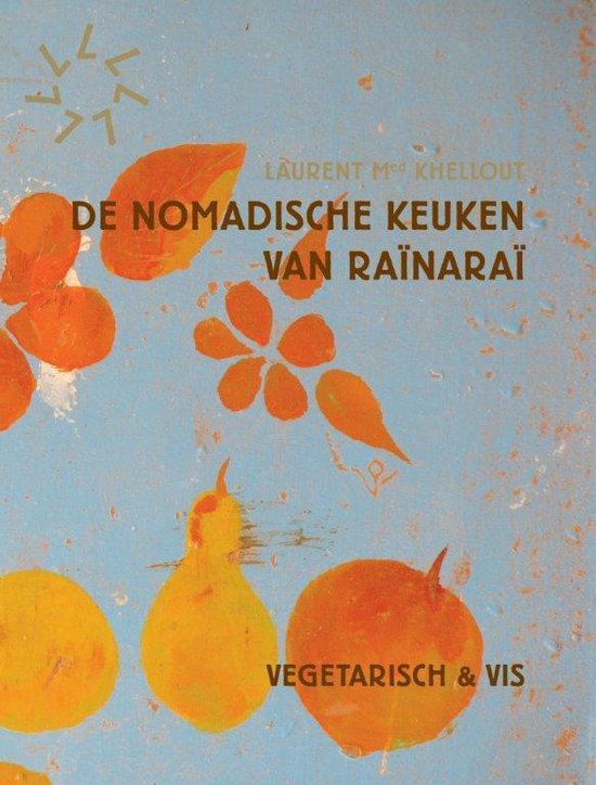 De nomadische keuken van Rainarai