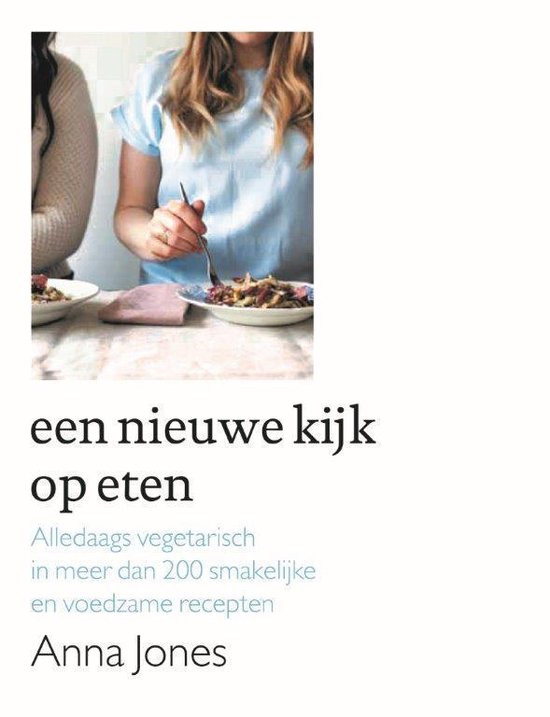 Een nieuwe kijk op eten