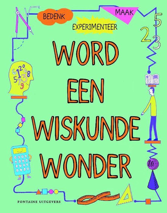 Word een wiskundewonder