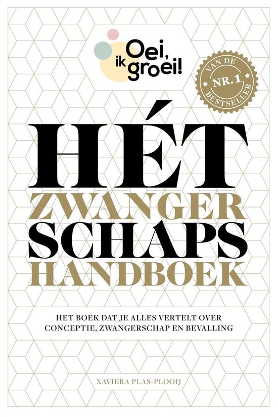 Oei, ik groei!  -   Hét zwangerschapshandboek