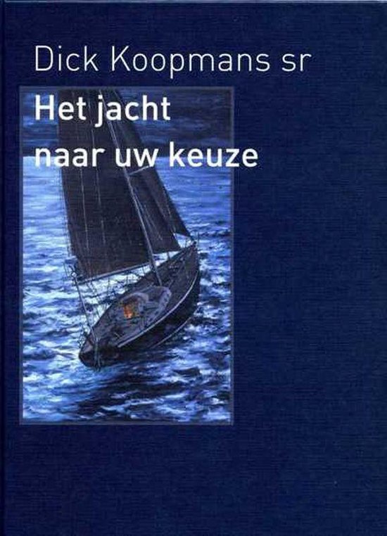 Het jacht naar uw keuze