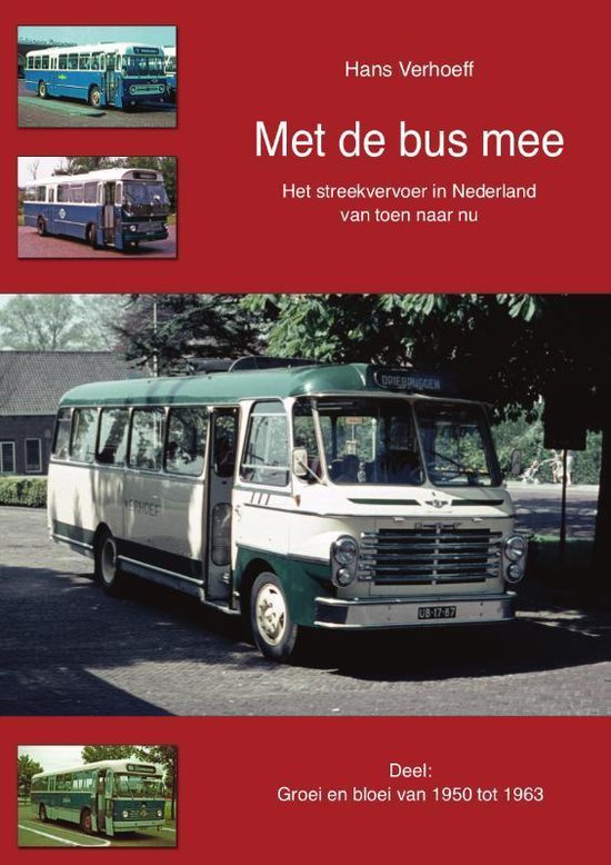 Met de bus mee 2 - Groei en bloei van 1950 tot 1963