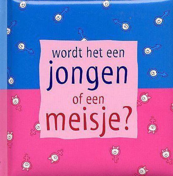 Wordt het een jongen of een meisje ?