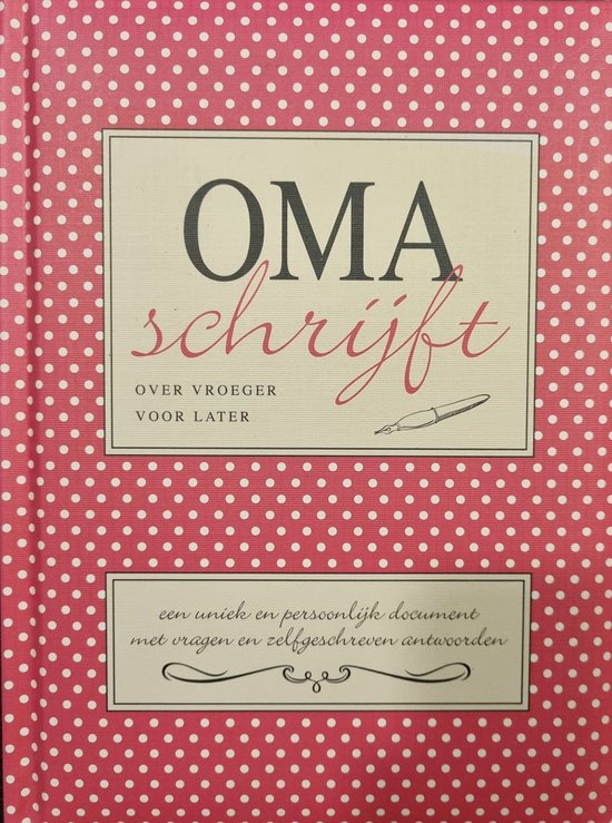 Oma schrijft over toen, voor later