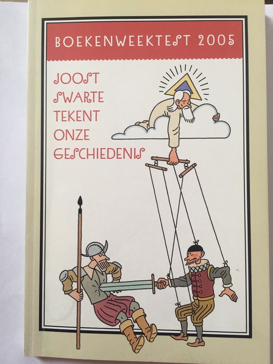 Boekenweektest 2005 - Joost Swarte tekent onze geschiedenis