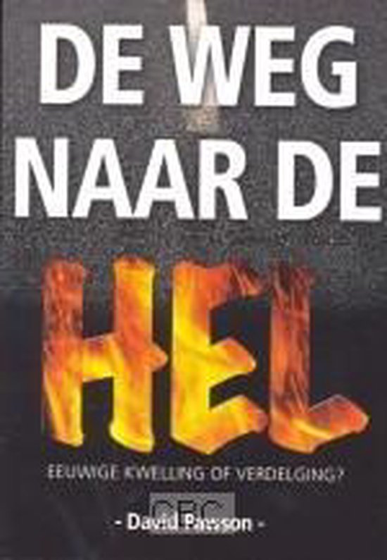 Weg naar de hel, de