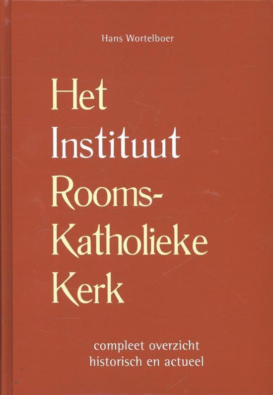 Het instituut Rooms-Katholieke kerk