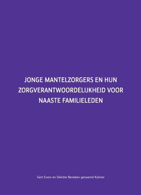 Jonge mantelzorgers en hun zorgverantwoordelijkheid voor naaste familieleden