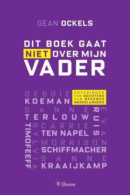 Dit boek gaat niet over mijn vader