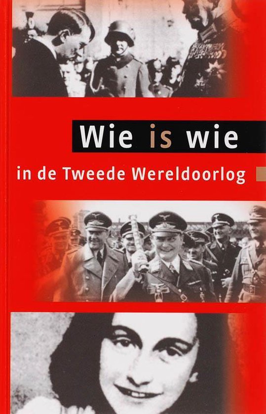 Wie Is Wie In De Tweede Wereldoorlog