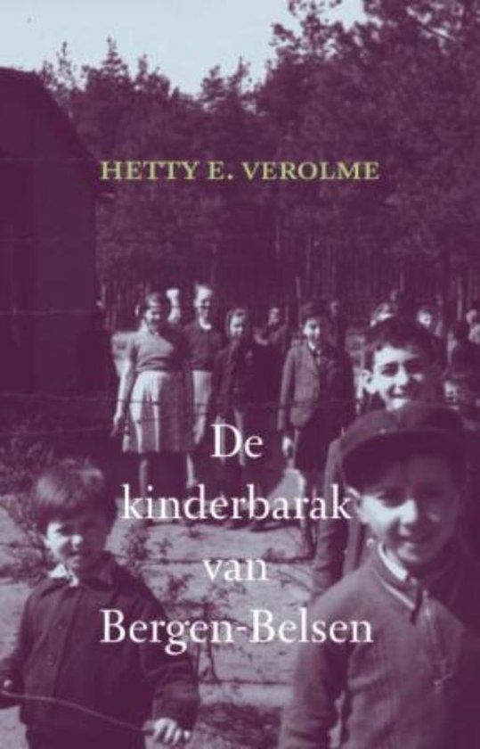 De Kinderbarak Van Bergen - Belsen