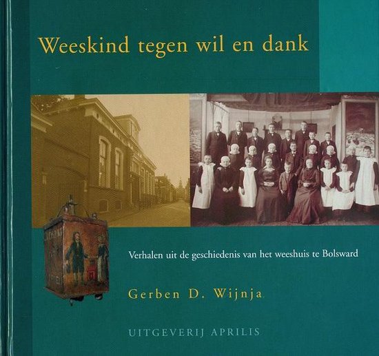 Weeskind tegen wil en dank