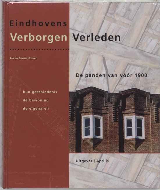 Eindhovens Verborgen Verleden