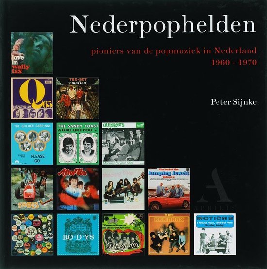 Nederpophelden, Pioniers Van De Popmuziek In Nederland (1960-1970)