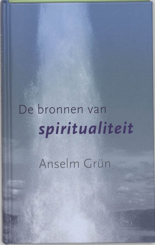 De bronnen van spiritualiteit