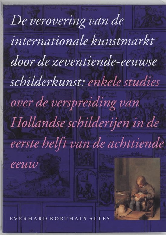 De verovering van de internationale kunstmarkt door de zeventiende-eeuwse schilderkunst