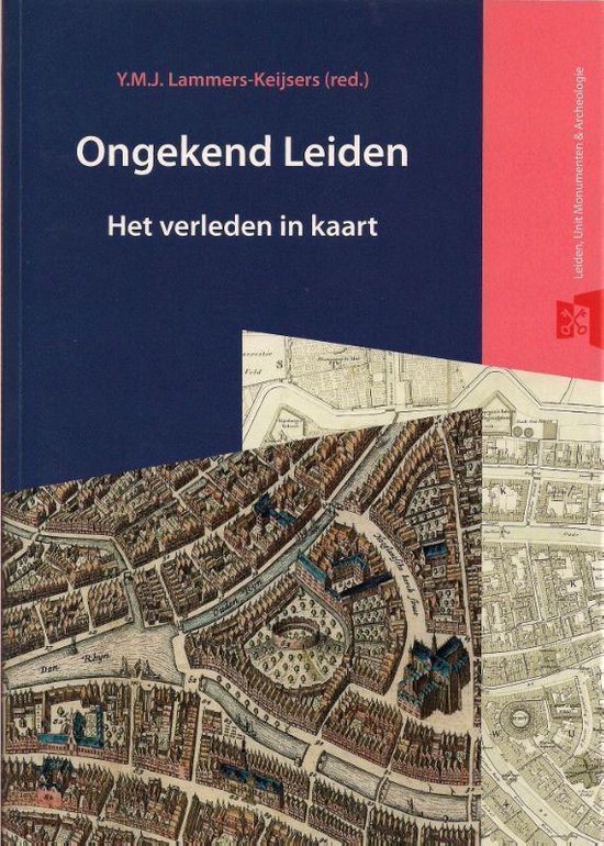 Bodemschatten en bouwgeheimen 3 -   Ongekend Leiden